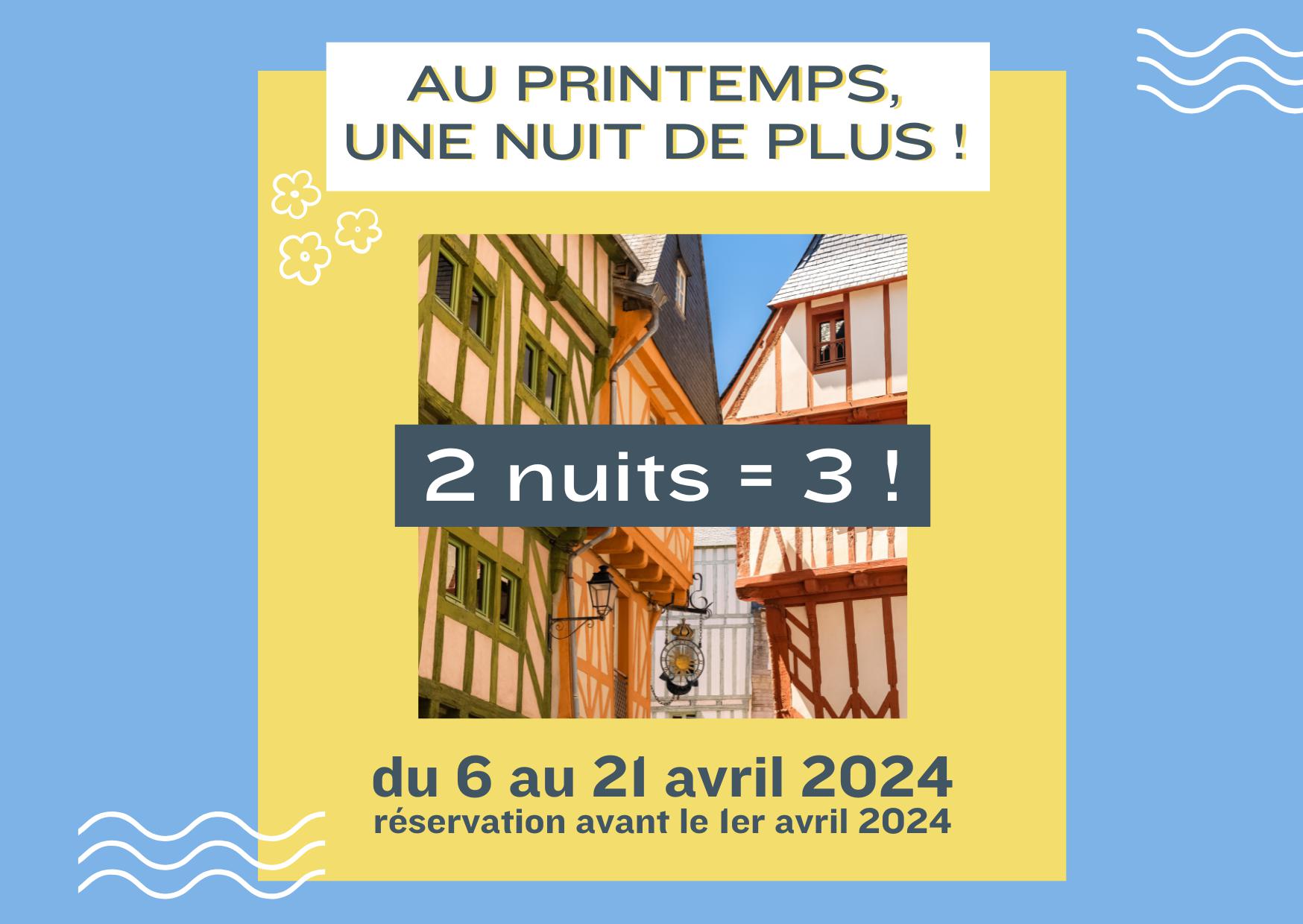 OFFRE SPECIALE : 2 NUITS = 3